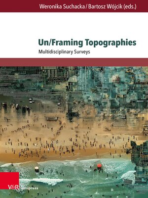 cover image of Un/Framing Topographies